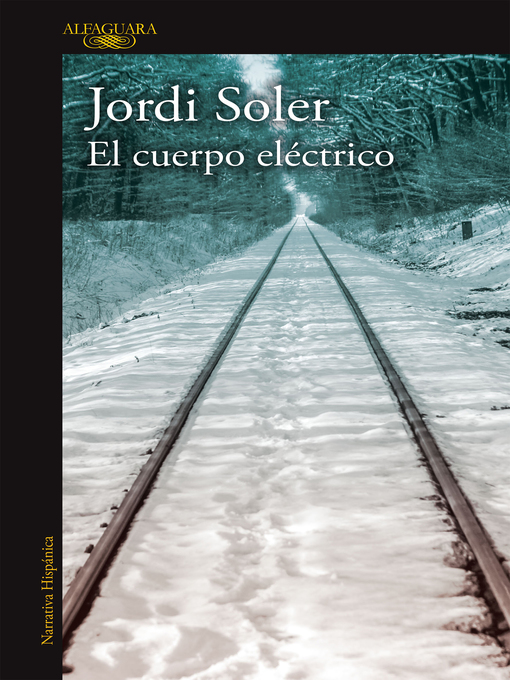 Title details for El cuerpo eléctrico by Jordi Soler - Wait list